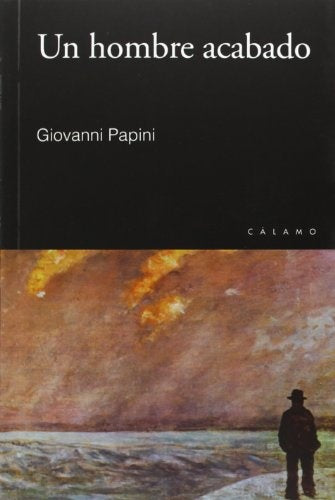 Un hombre acabado | Giovanni Papini