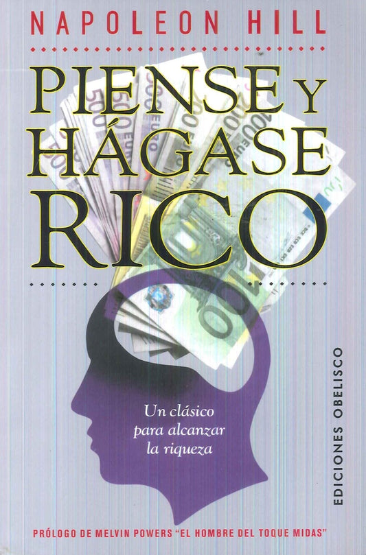 Piense y hágase rico | Napoleón Hill