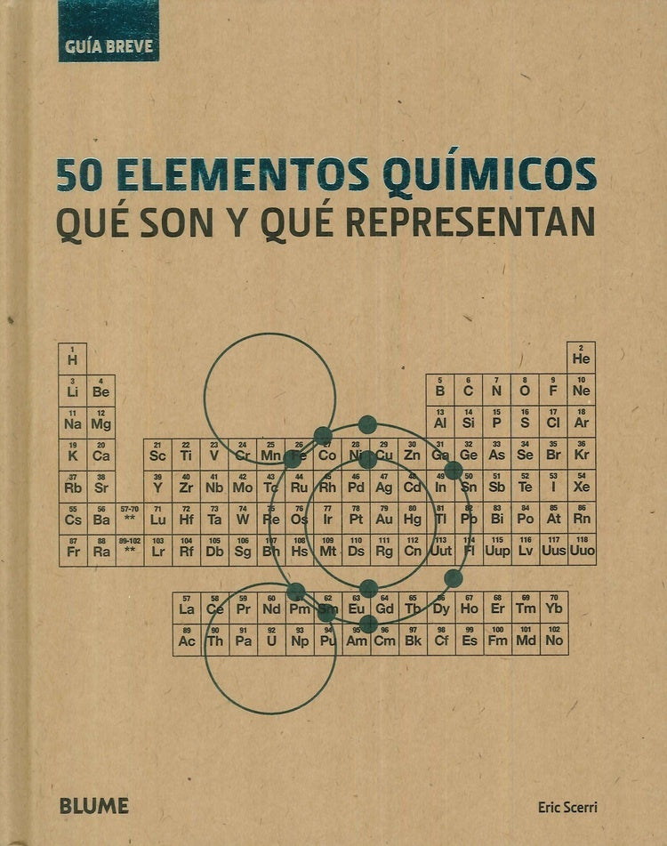 50 Elementos Químicos: Qué son y qué Representan | Eric Scerri