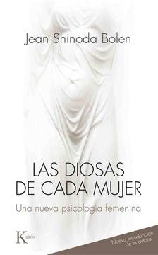 Las diosas de cada mujer | Jean Shinoda Bolen