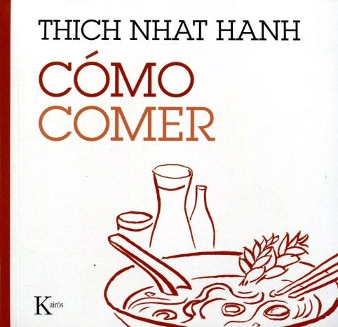 Cómo comer | Thich Nhat Hanh