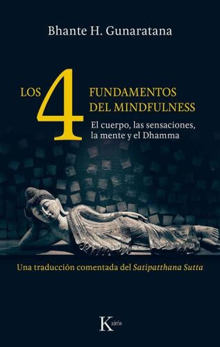 Los cuatro fundamentos del mindfulness | Bhante Henepola Gunaratana