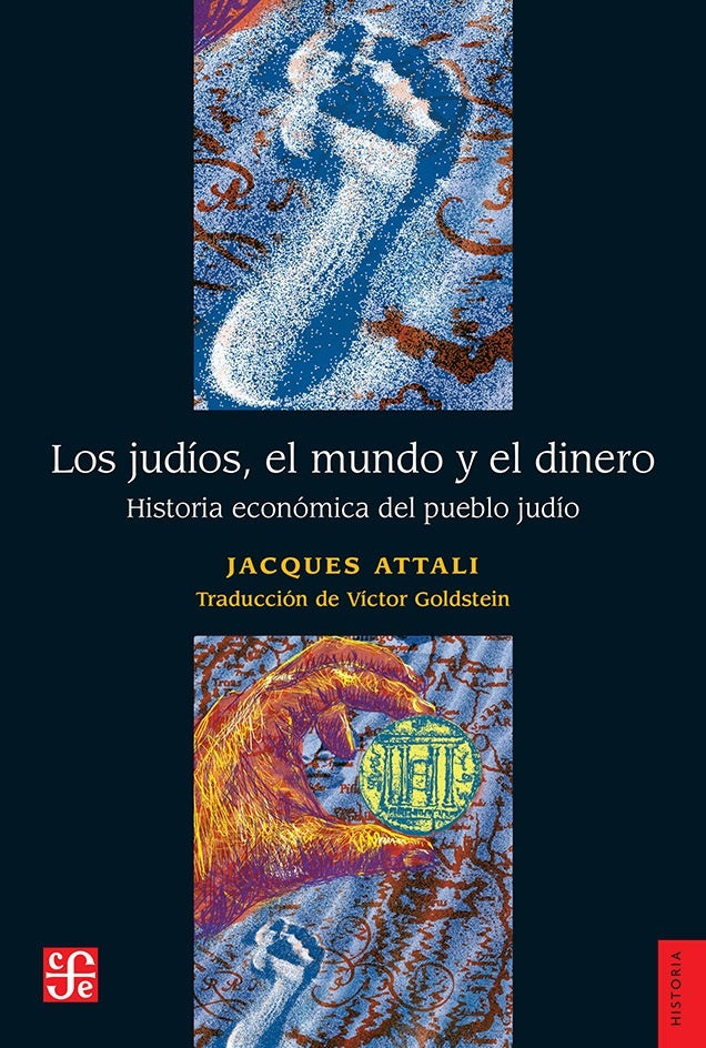Los judíos, el mundo, el dinero | Jacques Attali