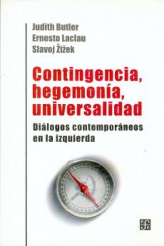 Contingencia, hegemonía, universalidad | Ernesto Laclau