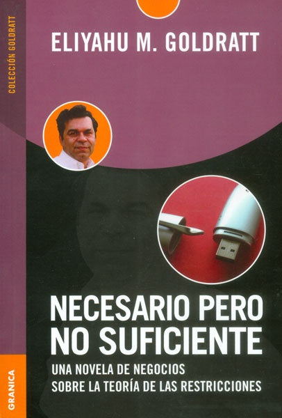 Necesario pero no suficiente | E.M. GOLDRATT