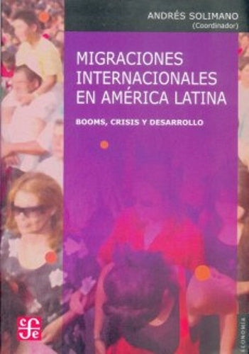 Migraciones internacionales en América Latina | Iván Andrés Solimano Ratinoff