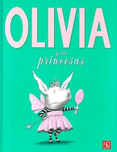Olivia y las princesas | Ian Falconer
