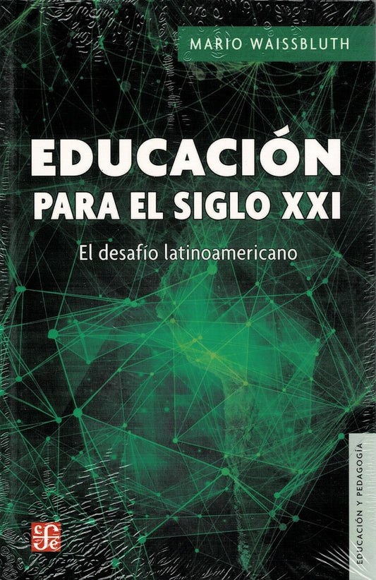 Educación para el Siglo XXI: el desafío latinoamericano | Mario Waissbluthi Subelman