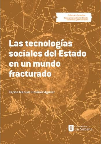 Las tecnologías sociales del Estado en un mundo fracturado | Carlos Manuel Jiménez Aguilar