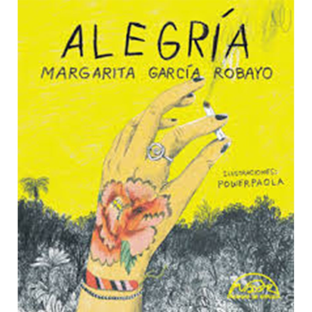 Alegría | Margarita García Robayo