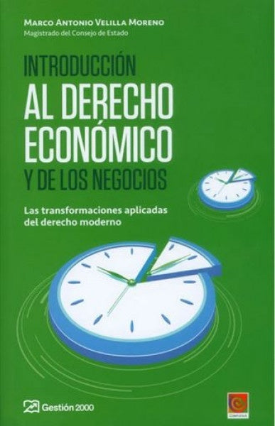 Introducción al derecho económico y de los negocios | Marco Antonio Velilla Moreno