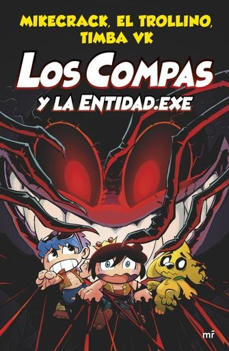 Los compas y la entidad.Exe | Mikecrack