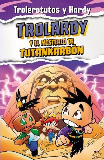 Trolardy y el misterio de Tutankarbón | Trolerotutos