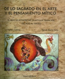 De lo sagrado en el arte y el pensamiento mitico | Luz Myriam Gutierrez Gracia