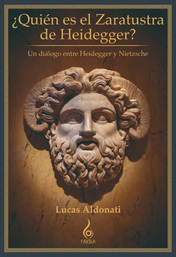 ¿Quién es el Zaratustra de Heidegger? | Lucas Aldonati