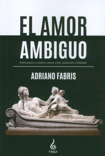 El amor ambiguo | Adriano Fabris