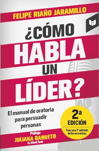¿Cómo habla un líder? | Felipe Riaño Jaramillo