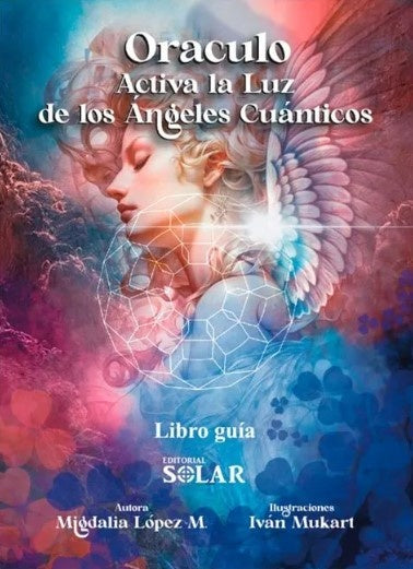 Activa la luz de los Ángeles Cuánticos | Migdalia López Mena