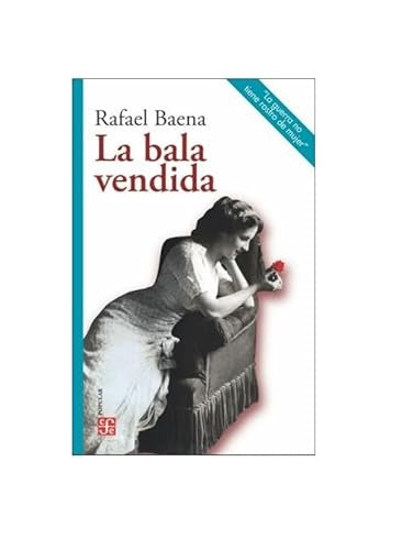 La bala vendida | Rafael Baena