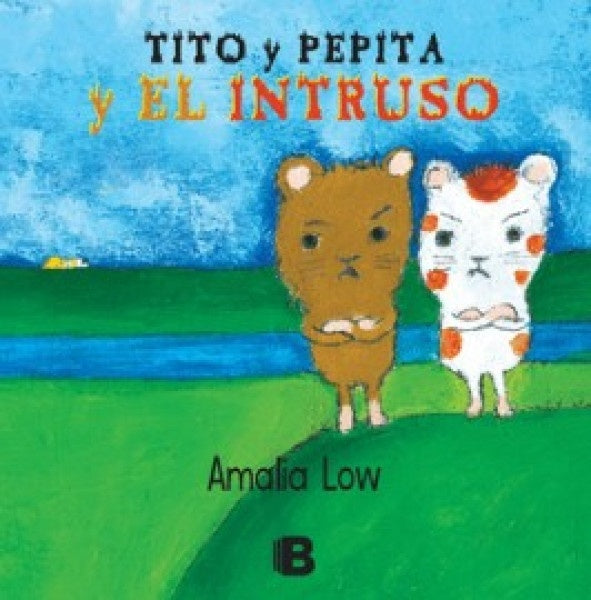Tito y pepita y el intruso | Amalia Low Nakayama