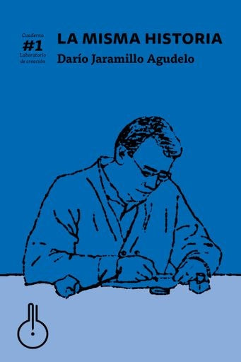 La misma historia | Dario Jaramillo Agudelo
