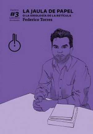 La jaula de papel | Federíco Torres