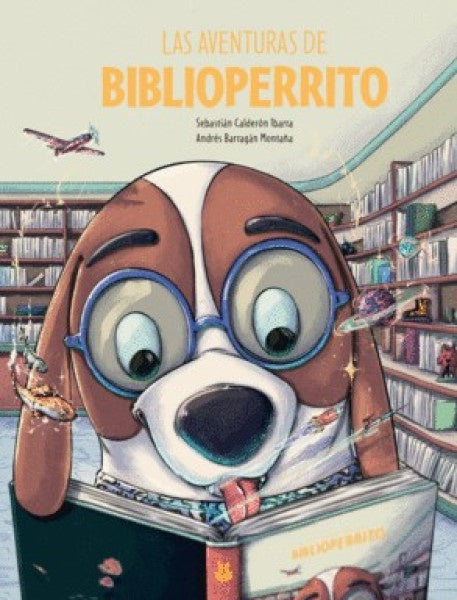 Las aventuras de Biblioperrito | Andrés David Barragán Montaña
