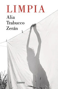 Limpia | Alia Trabucco Zerán