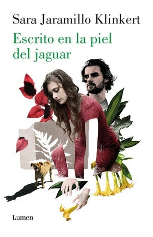 Escrito en la piel del jaguar | Sara Jaramillo Klinkert
