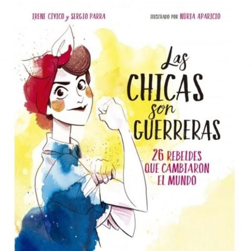 Las chicas son guerreras | Irene Cívico