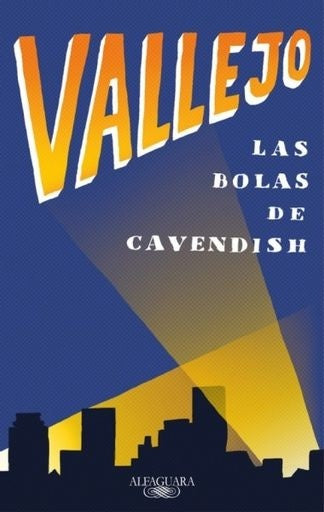 Las bolas de Cavendish | Fernando Vallejo Rondón