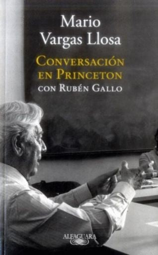 Conversación En Princeton | Mario Vargas Llosa