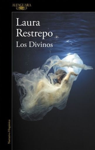 Los Divinos | Laura Restrepo