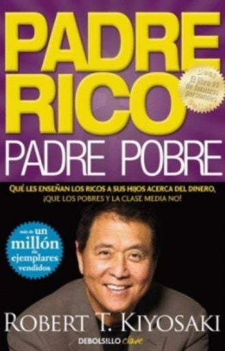 Padre rico Padre pobre | Robert Kiyosaki