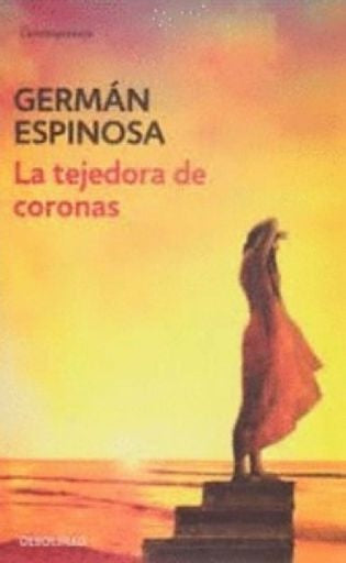 La tejedora de coronas | Germán Espinosa