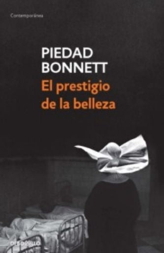 El prestigio de la belleza | Piedad Bonnett