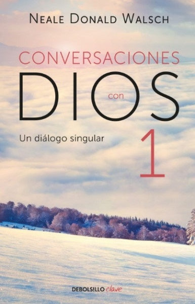 Conversaciones con Dios 1 | Neale Donald Walsch