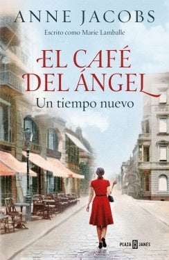 El Café del Ángel. Un tiempo nuevo | Anne Jacobs
