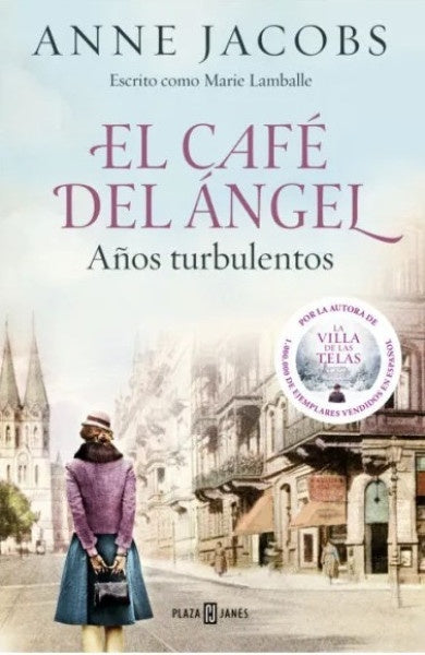 El café del ángel. Años turbulentos | Anne Jacobs