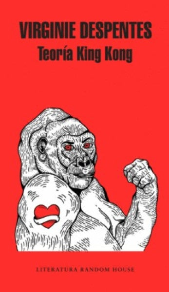 Teoría de King Kong | Virginie Despentes