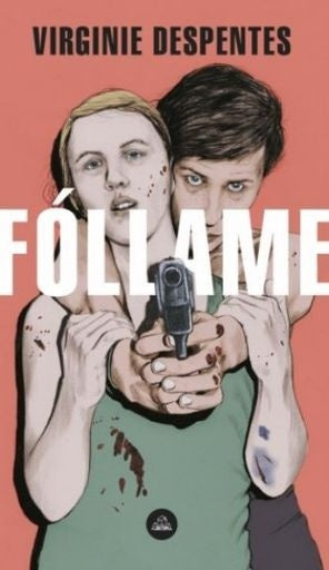 Fóllame | Virginie Despentes