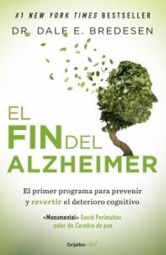 El fin del alzheimer | D.R. Dale Bredesen