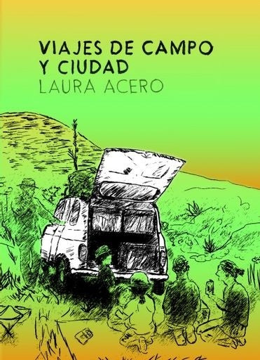 Viajes de campo y ciudad | Laura Acero Polania