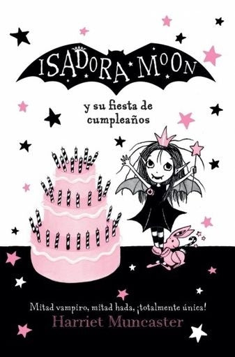 Isadora Moon y su fiesta de cumpleaños | Harrie Muncaster