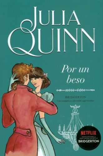 Bridgerton. Por un beso | Julia Quinn