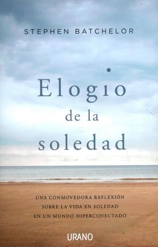 Elogio de la soledad | STEPHEN BATCHELOR
