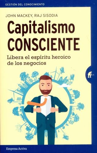 Capitalismo consciente | JOHN MACKEY