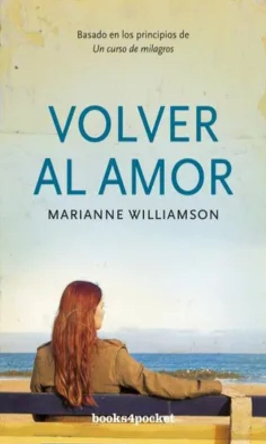 Volver al amor | Marianne Willliamson