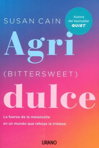 Agridulce (Bittersweet) | Susan Cain