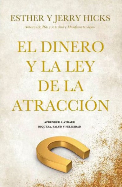 El dinero y la ley de la atracción | Esther Hicks